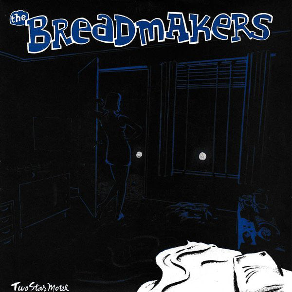 Breadmakers - Two Star Motel
