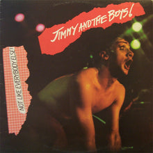 Load image into Gallery viewer, Jimmy And The Boys - Not Like Everybody Else