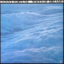 Load image into Gallery viewer, Sonny Fortune - Waves Of Dreams