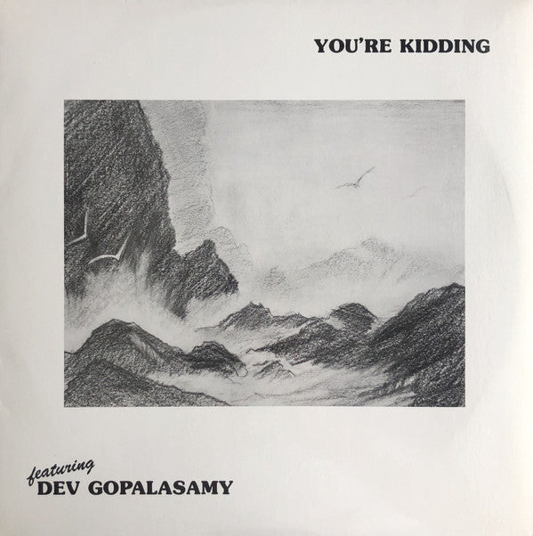 Devendran Gopalasamy - You're Kidding
