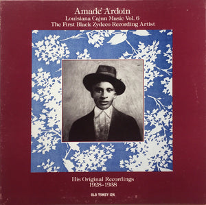Amade Ardoin - Louisiana Cajun Music Vol.6