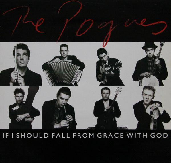 Pogues - If I Should Fall From Grace With God