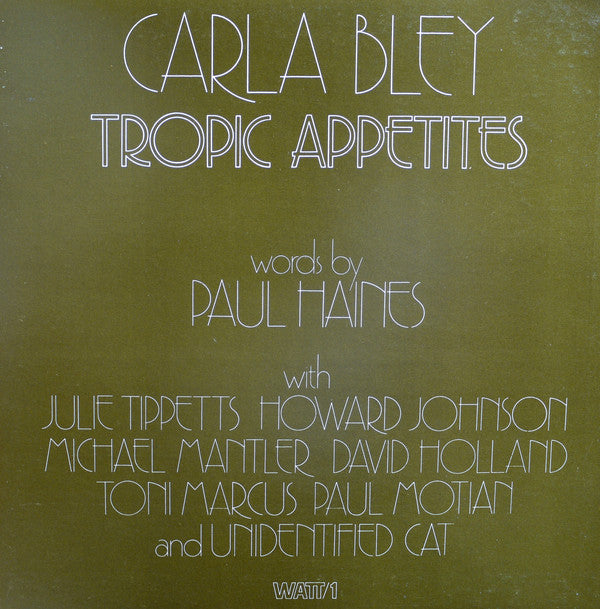 Carla Bley - Tropic Appetites