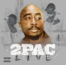 Load image into Gallery viewer, 2Pac - Live