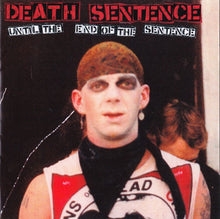 Load image into Gallery viewer, Death Sentence - Until The End Of The Sentence