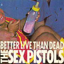 Load image into Gallery viewer, Sex Pistols - Better Live Than Dead
