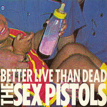 Load image into Gallery viewer, Sex Pistols - Better Live Than Dead