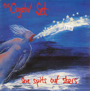 Crystal Set - She Spits Out Stars