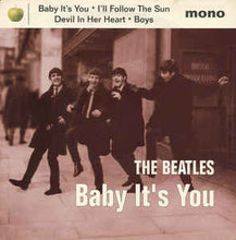 Load image into Gallery viewer, Beatles - Baby It&#39;s You