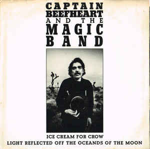 Captain Beefheart - Ice Cream For Crow