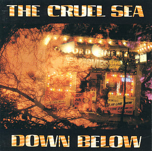 Cruel Sea - Down Below