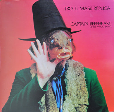 Captain Beefheart - Trout Mask Replica