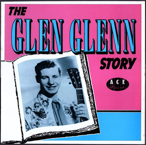 Glen Glenn - The Glen Glenn Story