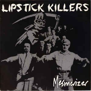 Lipstick Killers - Mesmerizer