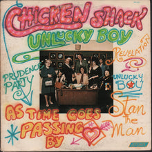 Load image into Gallery viewer, Chicken Shack (Stan Webb&#39;s) - Unlucky Boy