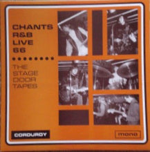 Load image into Gallery viewer, Chants R&amp;B - Live 66 (The Stage Door Tapes)