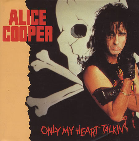 Alice Cooper - Only My Heart Talkin'