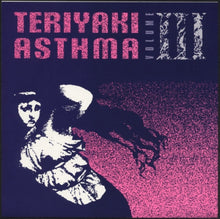 Load image into Gallery viewer, L7 - Teriyaki Asthma Volume III
