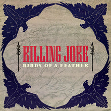 Load image into Gallery viewer, Killing Joke - Birds Of A Feather