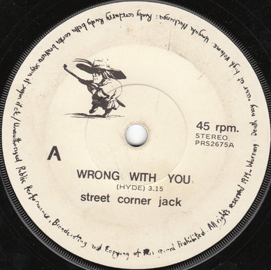 Street Corner Jack - Wrong With You
