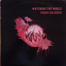 Load image into Gallery viewer, Virgin Soldiers - Watching The World