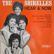 Load image into Gallery viewer, Shirelles - Hear &amp; Now