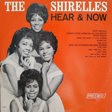 Shirelles - Hear & Now