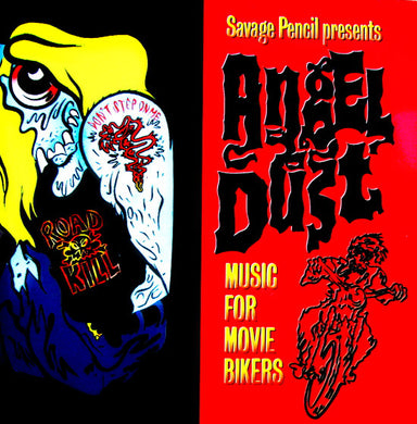 V/A - Savage Pencil Presents: Angel Dust - Music For Movie Bikers
