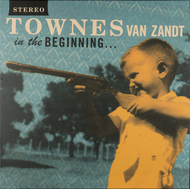 Townes Van Zandt - In The Beginning...