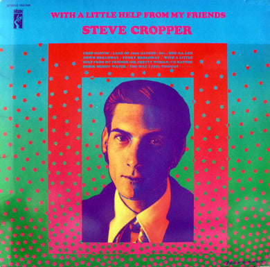 Steve Cropper - With A Little Help From My Friends