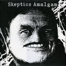 Load image into Gallery viewer, Skeptics - Amalgam