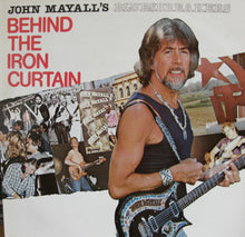 Load image into Gallery viewer, John Mayall - Behind The Iron Curtain