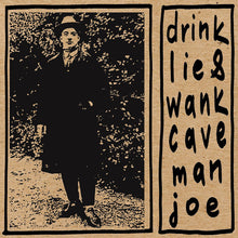 Load image into Gallery viewer, Caveman Joe - Drink Lie &amp; Wank