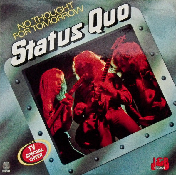 Status Quo - No Thought For Tomorrow