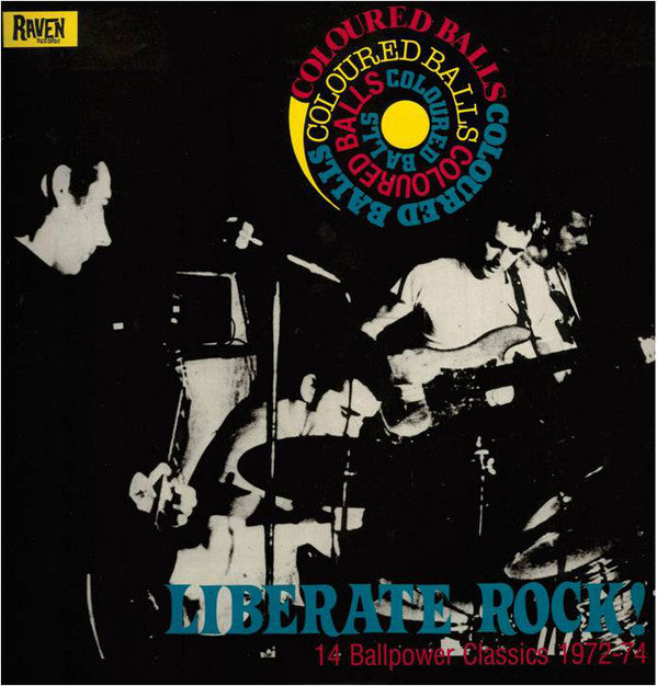 Coloured Balls - Liberate Rock! 14 Ballpower Classics 1972-74