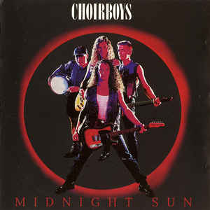 Choirboys - Midnight Sun