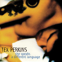 Load image into Gallery viewer, Beasts Of Bourbon (Tex Perkins) - She Speaks A Different Language
