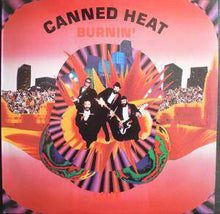 Load image into Gallery viewer, Canned Heat - Burnin&#39;