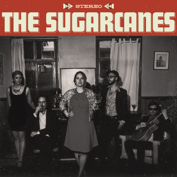 Sugarcanes - The Sugarcanes