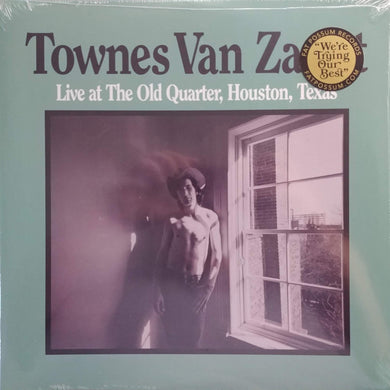 Townes Van Zandt - Live At The Old Quarter, Houston, Texas