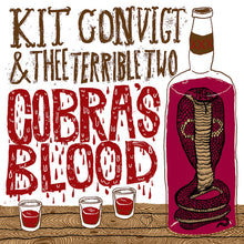Load image into Gallery viewer, Kit Convict &amp; Thee Terrible Two - Cobra&#39;s Blood