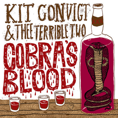 Kit Convict & Thee Terrible Two - Cobra's Blood