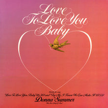 Load image into Gallery viewer, Donna Summer - Love To Love You Baby