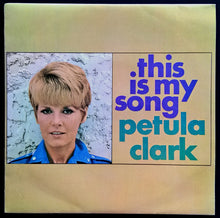 Load image into Gallery viewer, Clark, Petula - This Is My Song