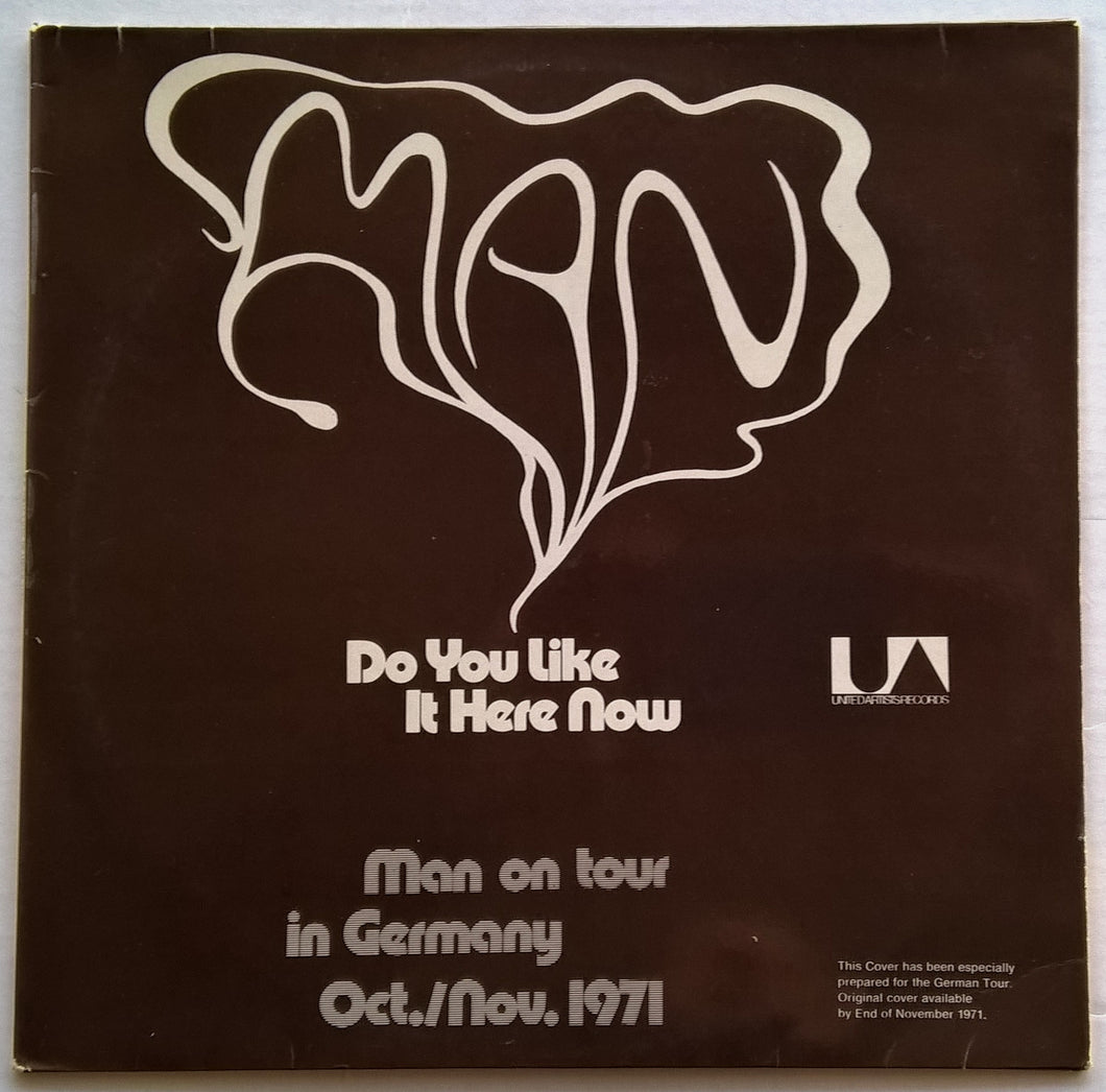 Man - Do You Like It Here Now