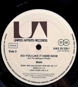 Man - Do You Like It Here Now