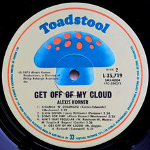 Load image into Gallery viewer, Alexis Korner - Get Off Of My Cloud