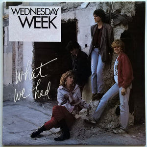 Wednesday Week - What We Had
