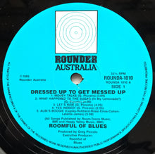 Load image into Gallery viewer, Roomful Of Blues - Dressed Up To Get Messed Up