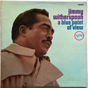 Jimmy Witherspoon - A Blue Point Of View